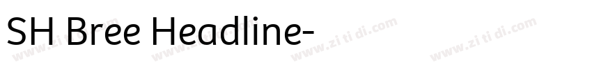 SH Bree Headline字体转换